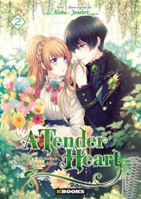 A Tender Heart - Comment je suis devenue la servante du Duc - kbooks