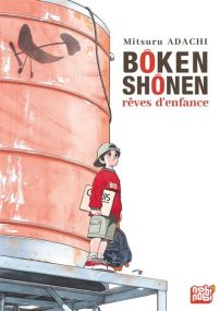 Bôken shônen : rêves d'enfance - Nobi Nobi
