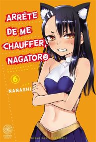 Arrête De Me Chauffer, Nagatoro - Noeve Grafx
