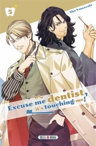 Excuse Me Dentist, It's Touching Me ! - Soleil