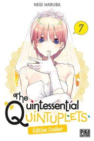 The Quintessential Quintuplets T07 Edition couleur - Pika
