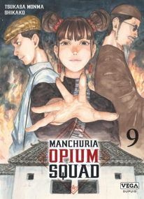 Manchuria Opium Squad - Vega Dupuis