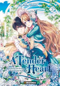 Comment je suis devenue la servante du Duc - A Tender Heart T03 - kbooks