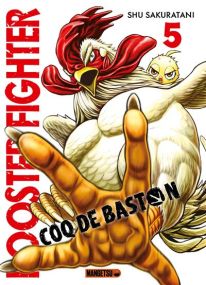 Rooster Fighter - Coq de Baston T05 - Mangetsu