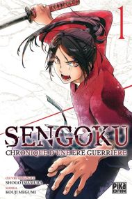 Sengoku - Chronique d'une ère guerrière - Sengoku T01 - Pika