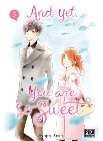 And Yet You Are So Sweet - And yet, you are so sweet T03 - 