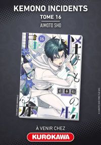Kemono Incidents - Tome 16 - Kurokawa Eds