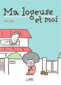 Ma logeuse et moi - Le Lezard Noir
