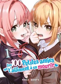 Les 100 petites amies qui t'aiiiment a en mourir,01 - Mana Books