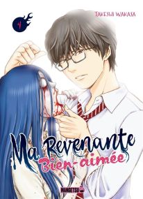 Ma revenante bien-aimée T04 - Mangetsu