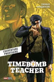 Timebomb Teacher T04 - Panini Manga