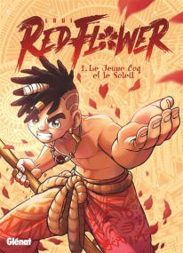 RedFlower - Tome 01 - Glénat
