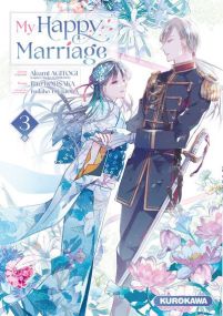 My happy marriage - Tome 3 - Kurokawa Eds