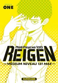 MOB Psycho 100 - Reigen - Médium niveau 131 Max - Kurokawa Eds