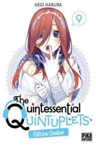 The Quintessential Quintuplets T09 Edition couleur - Pika