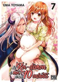 Le Roi-Démon et moi, et nos 10 enfants T07 - Pika