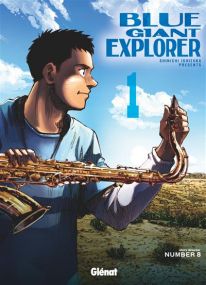 Blue Giant Explorer - Tome 01 - Glénat