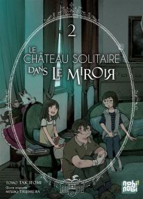 Le château solitaire dans le miroir T02 - Nobi Nobi