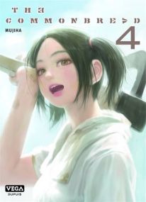 The Commonbread - Tome 4 - Vega Dupuis
