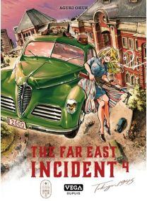 The far east Incident - Tome 4 - 