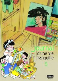 Journal d une vie tranquille - Tome 5 - Vega Dupuis