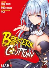 Berserk of Gluttony T05 - Maho