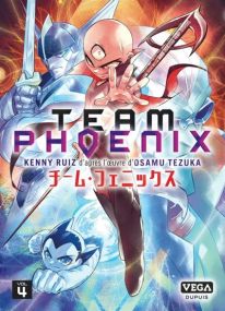 Team Phoenix - Tome 4 - Vega Dupuis
