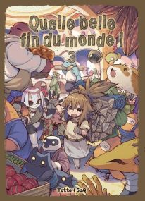 Quelle belle fin du monde ! T03 - Komikku