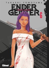 Ender Geister - Tome 06 - Glénat