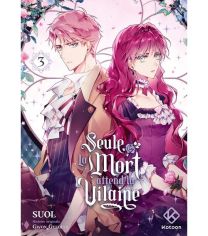 Seule la mort attend la Vilaine - Tome 3 - Kotoon