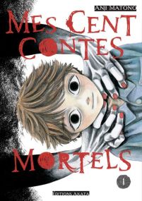 Mes cents contes mortels - Tome 1 - Akata