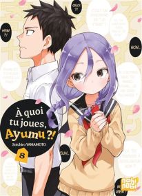 A quoi tu joues, Ayumu ?! T08 - Nobi Nobi