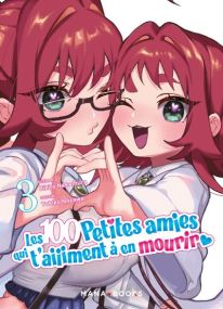 Les 100 petites amies qui t'aiiiment à en mourir T03 - Mana Books
