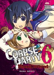 Corpse Party: Blood Covered T06 - Mana Books