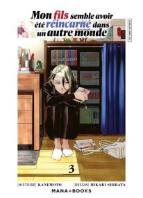 Mon fils semble avoir été reincarné dans un autre monde T03 - Mana Books