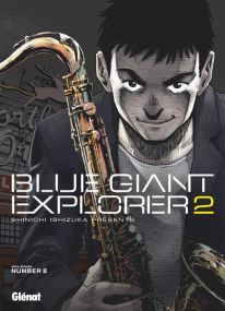Blue Giant Explorer - Tome 02 - Glénat