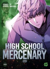 High School Mercenary - Tome 2 - Michel Lafon