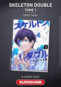 Skeleton Double - tome 1 - Kurokawa Eds