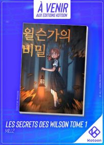 Les Secrets des Wilson - tome 1 - Kotoon
