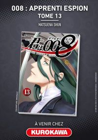 008 : Apprenti Espion - Tome 13 - Kurokawa Eds