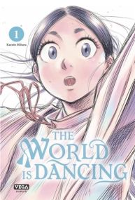 The world is dancing - Tome 1 - Vega Dupuis