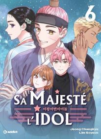 Sa Majesté l'idol (Webtoon) - Tome 6 - Kworld