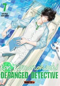 Ron Kamonohashi: Deranged Detective T07 - Mangetsu