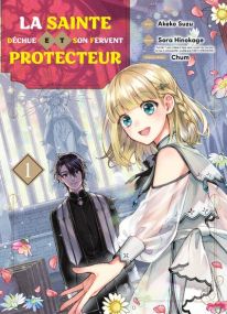 La sainte déchue et son fervent protecteur T01 - Komikku