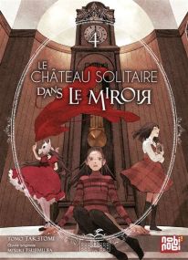 Le château solitaire dans le miroir T04 - Nobi Nobi