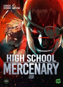 High School Mercenary - Tome 3 - Michel Lafon