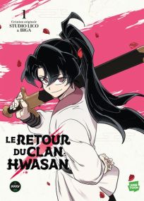 Retour du clan Hwasan - Tome 1 - Michel Lafon