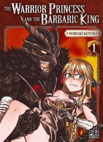 The Warrior Princess and the Barbaric King T01 - Pika