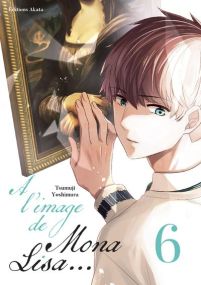 À l'image de Mona Lisa... - Tome 6 - Akata