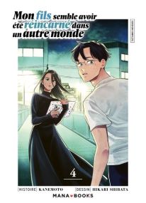 Mon fils semble avoir été réincarné dans un autre monde T04 - Mana Books